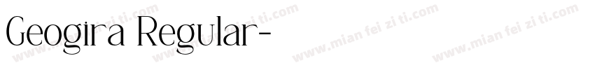 Geogira Regular字体转换